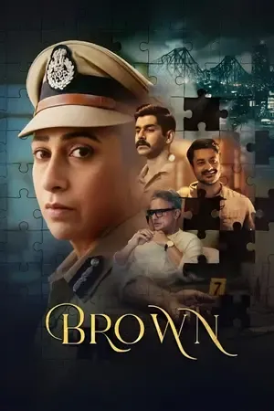 Brown 2026 Season 1 Hindi Audio WEB-DL | Hindi Dubbed Movie [ALL EPISODES]