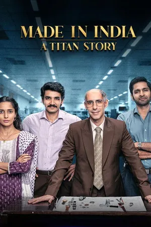Made in India: A Titan Story 2026 Season 1 Hindi Audio WEB-DL | Hindi Dubbed Movie [ALL EPISODES]