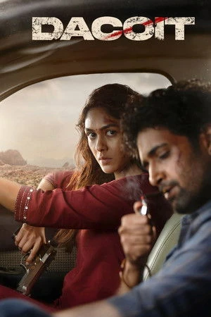 Dacoit: A Love Story 2026 Hindi - Tamil - Telugu - Kannada Audio WEB-DL | Hindi Dubbed Movie