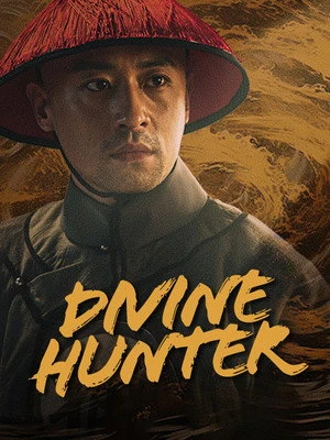 Divine Hunter 2024 Hindi - Chinese Dual Audio WEB-DL | Hindi Dubbed Movie