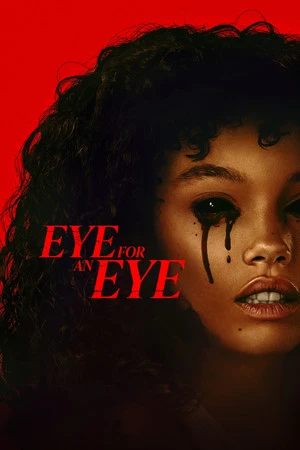 Eye for an Eye 2025 Hindi - English Dual Audio WEB-DL | Hindi Dubbed Movie