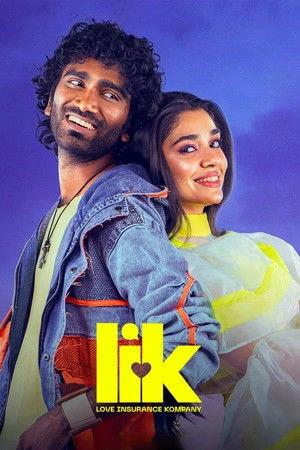 LIK: Love Insurance Kompany 2026 Hindi - Tamil Dual Audio WEB-DL | Hindi Dubbed Movie